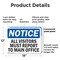 Signmission All Visitors Must Report To Main Office OSHA Notice Sign, Plastic, 18in W x 12in L, 2PK OS-2PACK-NS-P-1218-L-15237 - alternate 7